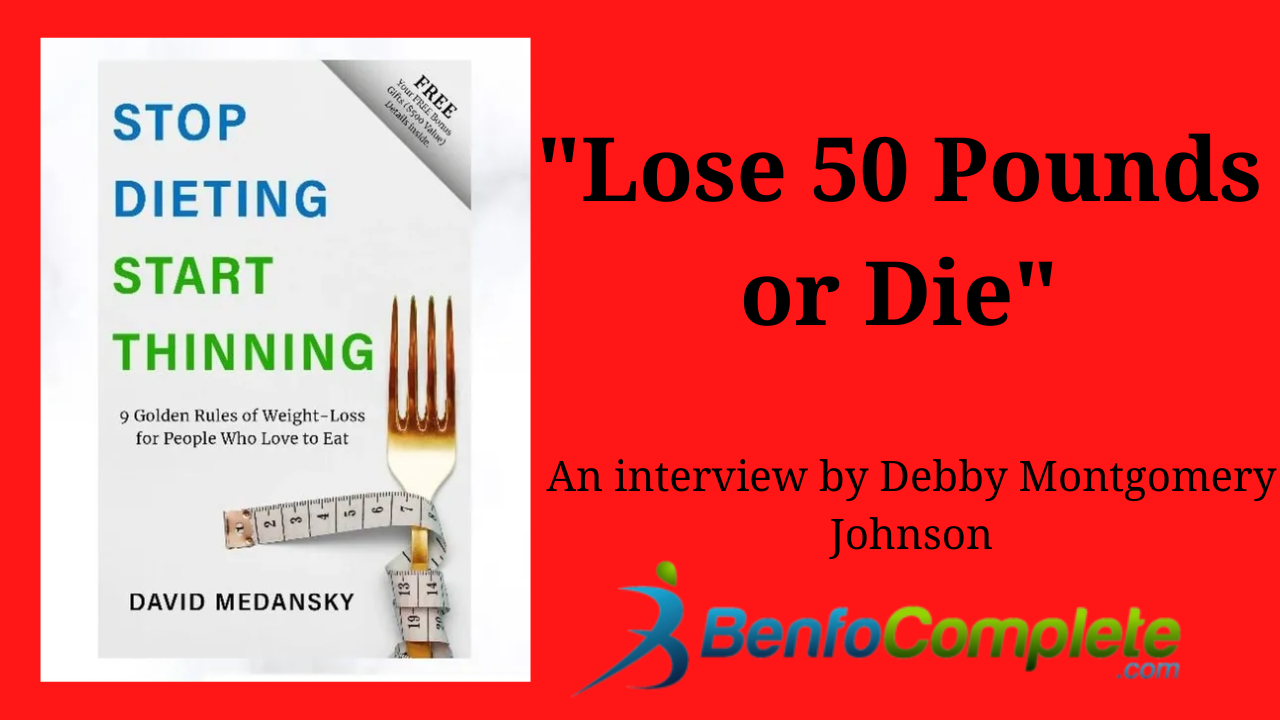 Lose 50 Pounds or Die